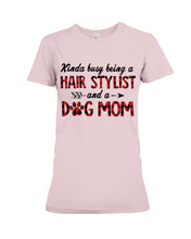 Load image into Gallery viewer, Hair Stylist And Dog Mom Gift For Dog Lovers Funny T-Shirt Ladies Tee