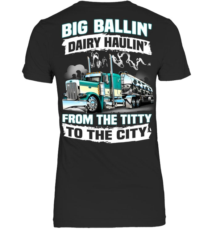 Big Balling Dairy Hauling Gift For Trucker T-Shirt Ladies V-Neck