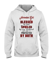 Load image into Gallery viewer, November Girl Blessed By Girl Spoiled By Husband Quote T-Shirt Hoodie