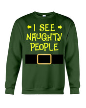 Load image into Gallery viewer, Santa Claus I See Naughty People Christmas T-Shirt Sweatshirt