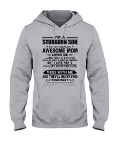 Stubborn Son Loves His Awesome Mom Family Gift T-Shirt Hoodie