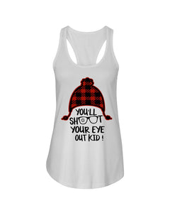 Funny Christmas T-Shirt Shoot Your Eye Out Ladies Flowy Tank