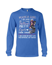 Load image into Gallery viewer, Tattoos Pretty Eyes Gift For March Girl T-Shirt Unisex Long Sleeve