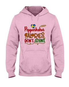 Pepparkakor Calories Don't Count Hoodie