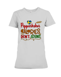 Pepparkakor Calories Don't Count Ladies Tee
