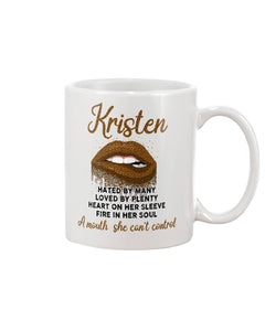 Kristen A Mouth She Can't Control Quote Name T-Shirt Mug