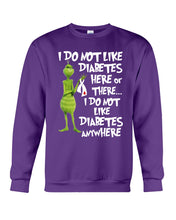 Load image into Gallery viewer, Grinch Funny Quote Don't Like Diabetes Christmas Tee Sweatshirt