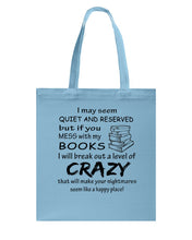 Load image into Gallery viewer, Crazy If You Mess With My Books Gift For Book Lovers T-Shirt Basketweave Tote Bag