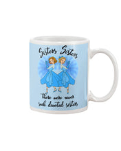 Load image into Gallery viewer, Sisters Sisters Fairy Tale Gift For Girls T-Shirt Mug