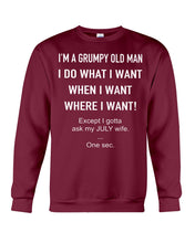 Load image into Gallery viewer, Grumpy Old Man July Wife Black Quote T-Shirt Sweatshirt