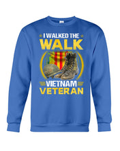 Load image into Gallery viewer, Walked The Walk Vietnam Veteran T-Shirt Sweatshirt