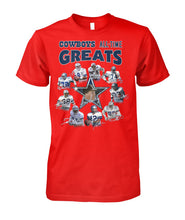 Load image into Gallery viewer, Dallas Cowboys Greats Gift For Fan T-Shirt Guys Tee
