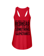 Load image into Gallery viewer, Tell A Redhead Not To Do Something Quote T-Shirt Gift Ladies Flowy Tank