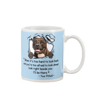 Load image into Gallery viewer, Pitbull I'll Be There Gift For Dog Lovers T-Shirt Mug