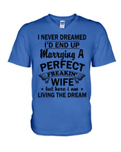 Load image into Gallery viewer, Marry A Perfect Wife Amazing Shirt For Husband And Wife Family Tee Guys V-Neck