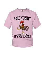 Load image into Gallery viewer, Chicken Roll A Joint Funny Quote T-Shirt For Friends Family Youth Tee