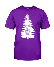 Load image into Gallery viewer, Little Full Lotta Sap Christmas Tree Gift For Friends Shirt Guys Tee