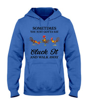 Load image into Gallery viewer, Cluck It Chicken Funny Quote T-Shirt Hoodie