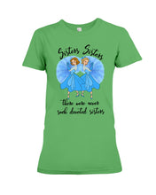 Load image into Gallery viewer, Sisters Sisters Fairy Tale Gift For Girls T-Shirt Ladies Tee