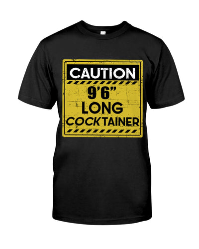 Caution 9'6'' Long Cocktainer Black T-Shirt Guys Tee