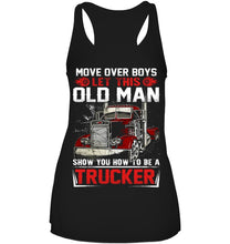 Load image into Gallery viewer, Old Trucker Move Over Boys Black T-Shirt Ladies Flowy Tank