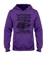 Load image into Gallery viewer, Tattooed Bookwarm Inked And Educated T-Shirt Hoodie