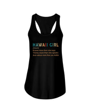 Load image into Gallery viewer, Hawaii Girl Knows More Than She Says Funny T-Shirt Ladies Flowy Tank