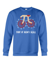Load image into Gallery viewer, This Is How I Roll Pi Funny T-Shirt Sweatshirt