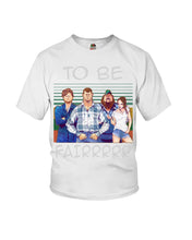 Load image into Gallery viewer, Letterkenny - To Be Fairrr Shirt Youth Tee