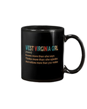 Load image into Gallery viewer, West Virginia Girl Knows More Than She Says Mug