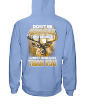 Load image into Gallery viewer, Deer Hunting Funny Quote Tee Gift For Hunter Hoodie