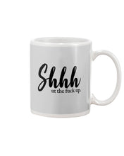 Load image into Gallery viewer, Shut The F Funny Quote T-Shirt Mug