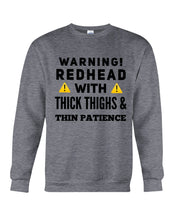 Load image into Gallery viewer, Warning Redhead With Thick Thighs Quote Mug Sweatshirt
