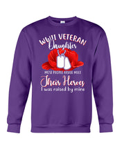 Load image into Gallery viewer, Wwii Veteran Daughter Their Heroes Sweatshirt