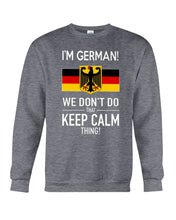 Load image into Gallery viewer, Keep Calm German Funny Quote Sweatshirt