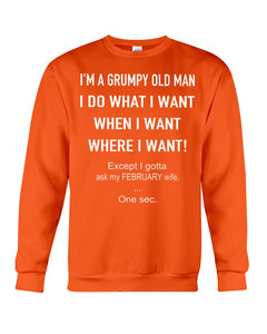 I'm A Grumpy Old Man I Do What I Want Sweatshirt