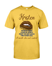 Load image into Gallery viewer, Kristen A Mouth She Can&#39;t Control Quote Name T-Shirt Guys Tee