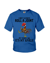 Load image into Gallery viewer, Chicken Roll A Joint Funny Quote T-Shirt For Friends Family Youth Tee