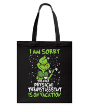 Load image into Gallery viewer, Funny Grinch Quote Physical Therapist On Vacation Christmas Tee Basketweave Tote Bag