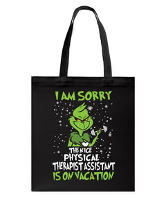 Funny Grinch Quote Physical Therapist On Vacation Christmas Tee Basketweave Tote Bag