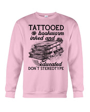 Load image into Gallery viewer, Tattooed Bookwarm Inked And Educated T-Shirt Sweatshirt