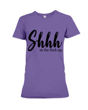 Load image into Gallery viewer, Shut The F Funny Quote T-Shirt Ladies Tee