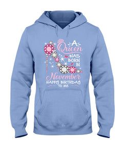 Happy Birthdat To November Queen T-Shirt Hoodie