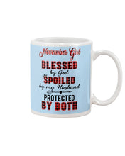 Load image into Gallery viewer, November Girl Blessed By Girl Spoiled By Husband Quote T-Shirt Mug