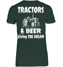Load image into Gallery viewer, Tractors And Beer Living The Dream Gift For Daddy Father Farmers Ladies Tee