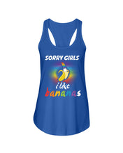 Load image into Gallery viewer, Sorry Girrls I Like Bananas Funny Tee Gift Ladies Flowy Tank