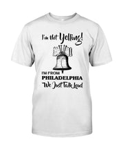 Load image into Gallery viewer, I&#39;m From Philadelphia T-Shirt Guys Tee