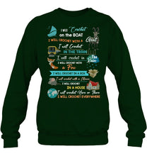 Load image into Gallery viewer, Crocheting Everywhere Black Quote T-Shirt Sweatshirt
