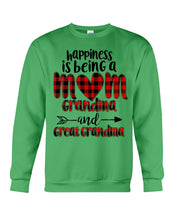 Load image into Gallery viewer, Happiness Is Being A Mom Grandma And Great Grandma Sweatshirt