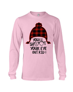 Funny Christmas T-Shirt Shoot Your Eye Out Unisex Long Sleeve